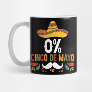 0% Cinco De Mayo Fiesta Sombrero Funny Mug